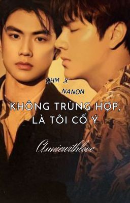 [OHMNANON] KHÔNG TRÙNG HỢP, LÀ TÔI CỐ Ý