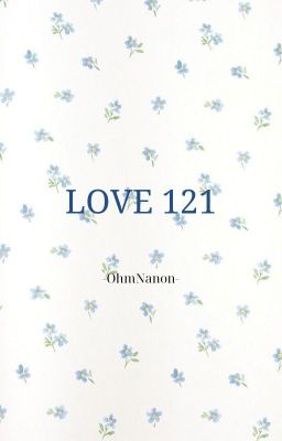 | OhmNanon | Love 121