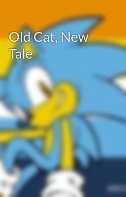 Old Cat, New Tale