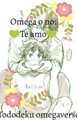 Omega o no: 💚Te Amo💚 