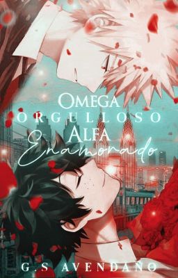 Omega orgulloso, Alfa enamorado [DekuKatsu]