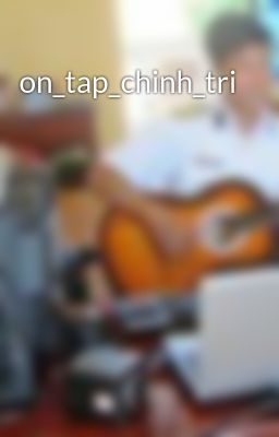 on_tap_chinh_tri