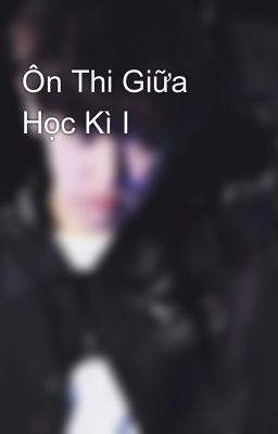 Ôn Thi Giữa Học Kì I