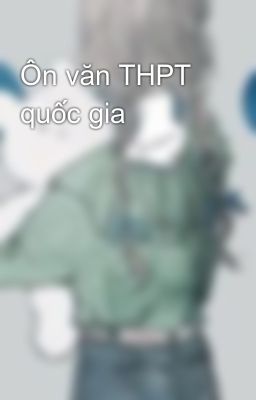 Ôn văn THPT quốc gia