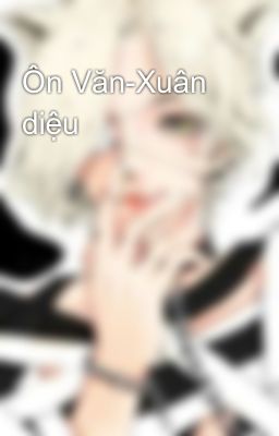 Ôn Văn-Xuân diệu