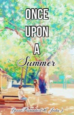 Once upon a summer