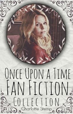 Once Upon a Time Fan Fiction Collection