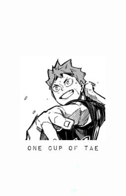One Cup Of Tae