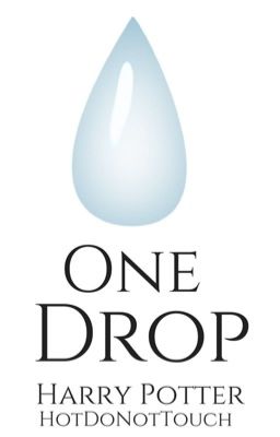 One Drop {Harry Potter}