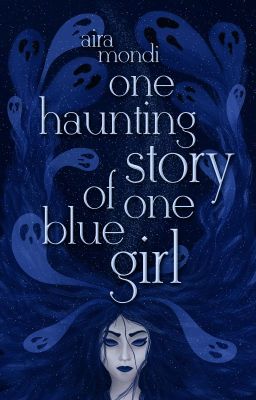 one haunting story of one blue girl