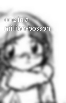 one in a million-bosson