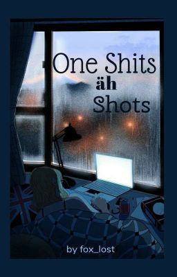 One Shits äh Shots