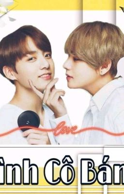 [One Short / Vkook ]  Say Tình Cô Bán Bánh