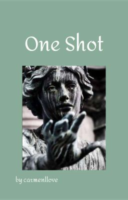 One Shot