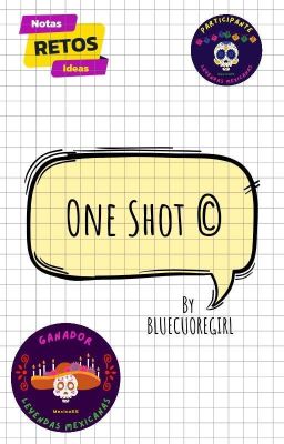 One Shot ©