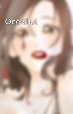 One-shot