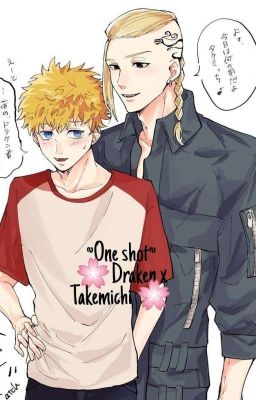 ~One shot~ 🌸draken x takemichi🌸