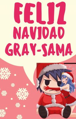 One-shot:Feliz Navidad Gray-Sama