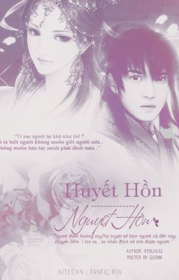 [One shot]Huyết Hồn Và Nguyệt Hồn