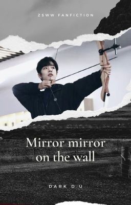 [ONE SHOT] MIRROR MIRROR ON THE WALL