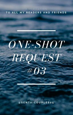 ✔️ | ONE-SHOT REQUESTS #03