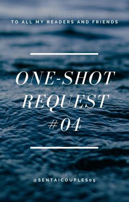 ✔️ | ONE-SHOT REQUESTS #04