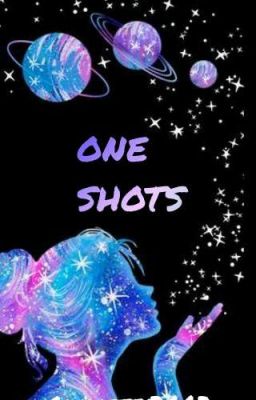 ONE SHOTS