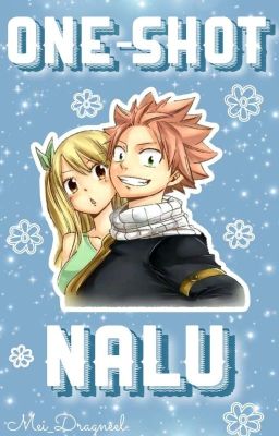 One-shots (Nalu || Lemon♡) 《Fairy Tail》