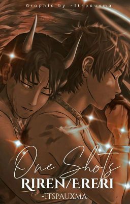 One Shots Riren/Ereri