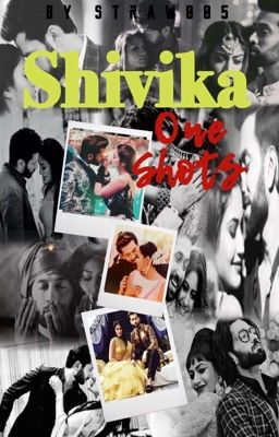 One Shots| Shivika