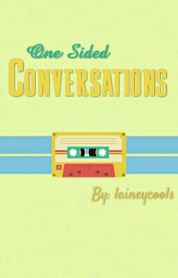 One Sided Conversations