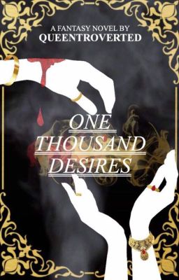 One Thousand Desires | ON HOLD