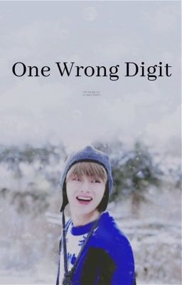 One Wrong Digit | K.TH