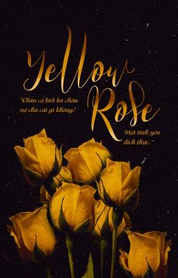 [Oneshort - AKAM] - Yellow Rose