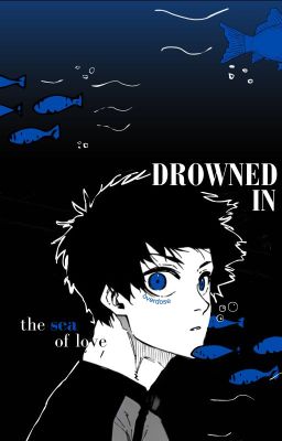 [Oneshot] [BarouIsa] Drowned In The Sea Of Love