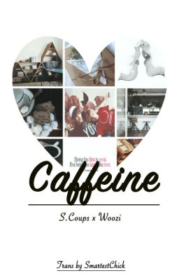 [Oneshot][CheolHoon] Caffeine