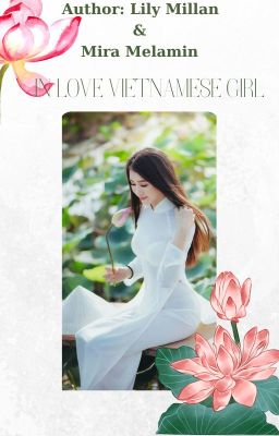 [Oneshot&Full stories] In Love the Vietnamese girl