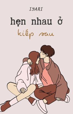 (oneshot) hẹn nhau ở kiếp sau