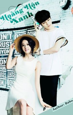 [OneShot] Hoàng hôn xanh (MyungYeon) _Babo_ |Completed|