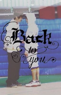 (Oneshot/Junseob) Back to you