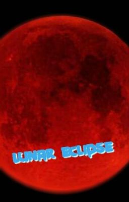 [Oneshot][Kaiyuan] Lunar Eclipse