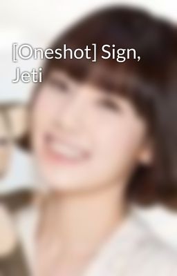 [Oneshot] Sign, Jeti