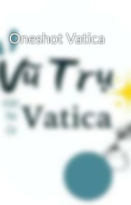 Oneshot Vatica