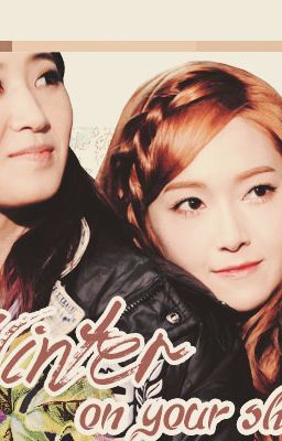 [ONESHOT] Winter On Your Shoulder l Yulsic | T