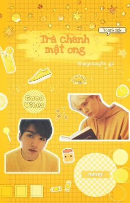 [Oneshot] ||Yoonkook|| Trà Chanh Mật Ong