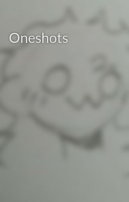 Oneshots 