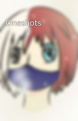 Oneshots