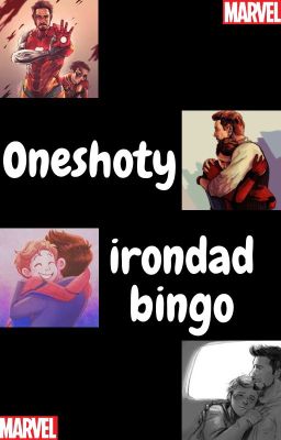 Oneshoty irondad BINGO