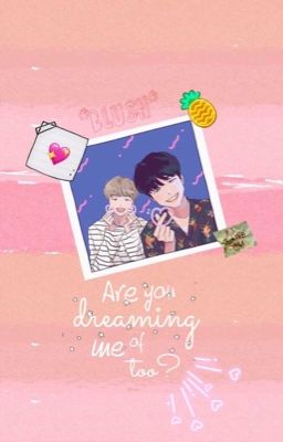 |OngNiel| Are you dreaming of me too?