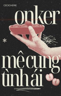 onker | mê cung tình ái